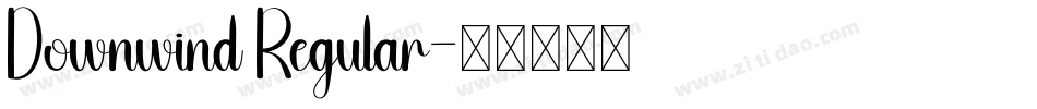 Downwind Regular字体转换